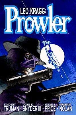 Leo Kragg: Prowler by Michael H. Price, Graham Nolan, John K. Snyder III