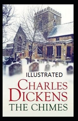 The Chimes Illustrated by Charles Dickens