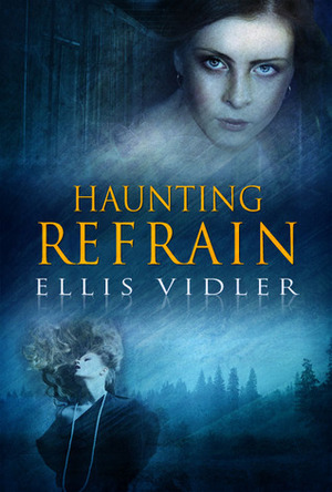 Haunting Refrain by Ellis Vidler