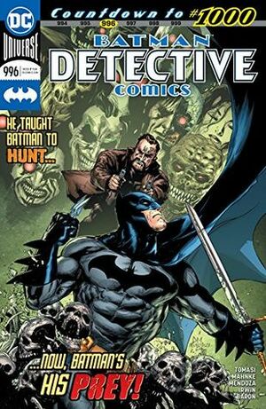 Detective Comics (2016-) #996 by Peter J. Tomasi, Jaime Mendoza, Doug Mahnke