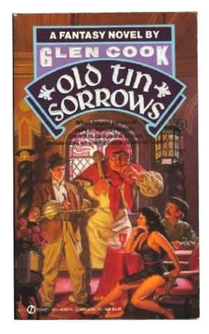 Old Tin Sorrows by Glen Cook