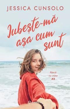 Iubeste-ma asa cum sunt by Jessica Cunsolo