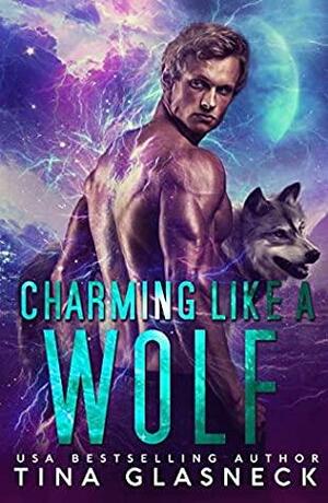 Charming Like a Wolf by Tina Glasneck