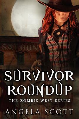 Survivor Roundup by Angela Scott