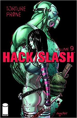 Hack/Slash Volume 9: Torture Prone Tp by Tim Seeley