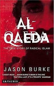 Al Qaeda:  The True Story Of Radical Islam by Jason Burke