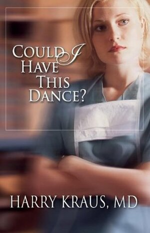 Could I Have This Dance? by Harry Kraus