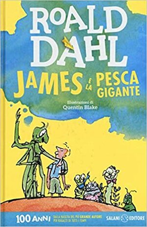 James e la pesca gigante by Roald Dahl