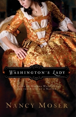 Washington's Lady by Nancy Moser