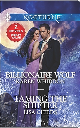 Billionaire Wolf \ Taming the Shifter by Lisa Childs, Karen Whiddon