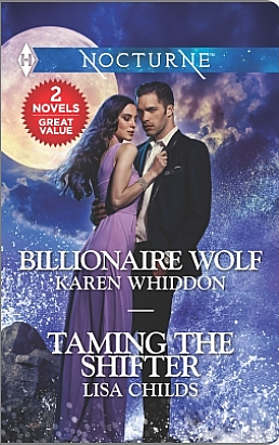 Billionaire Wolf \ Taming the Shifter by Karen Whiddon, Lisa Childs