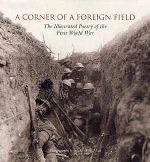 A Corner Of A Foreign Field: The Poems Of World War One by Fiona Waters