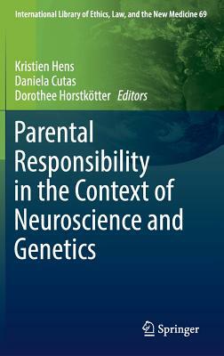 Parental Responsibility in the Context of Neuroscience and Genetics by 