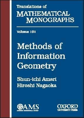 Methods of Information Geometry by Shun-Ichi Amari