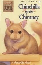 Chinchilla Up the Chimney by Lucy Daniels