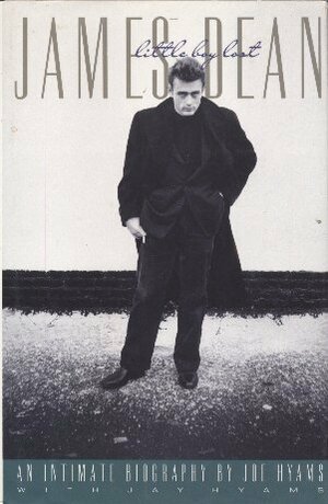 James Dean: Little Boy Lost - An Intimate Biography by Joe Hyams