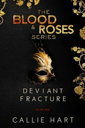 Deviant & Fracture by Callie Hart