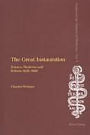 The Great Instauration: Science, Medicine and Reform, 1626-1660 by Charles Webster