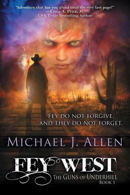 Fey West by Michael J. Allen