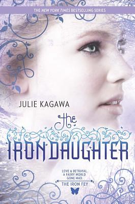 The Iron Daughter by Julie Kagawa