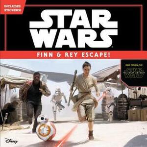 Star Wars The Force Awakens: Finn & Rey Escape! (Includes Stickers!) by Brian Rood, The Walt Disney Company
