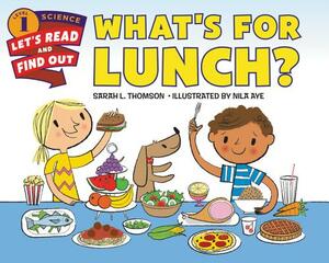 What's for Lunch? by Sarah L. Thomson