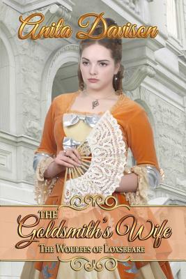 The Goldsmith's Wife by Anita Davison