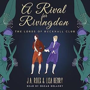A Rival for Rivingdon by Lisa Henry, J.A. Rock