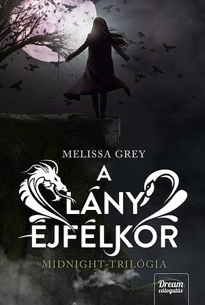 Lány éjfélkor by Melissa Grey