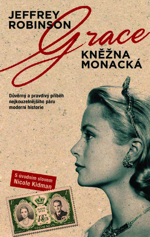 Grace: Kněžna monacká by Jeffrey Robinson