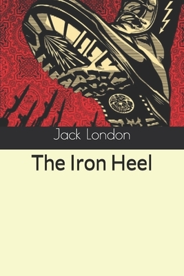 The Iron Heel by Jack London