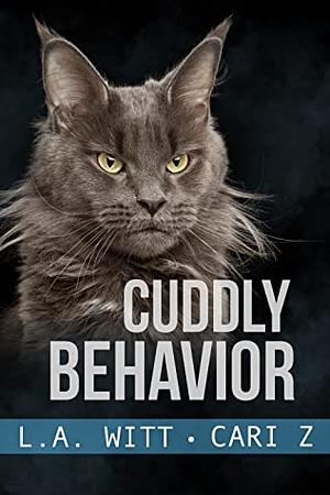 Cuddly Behavior by Cari Z, L.A. Witt