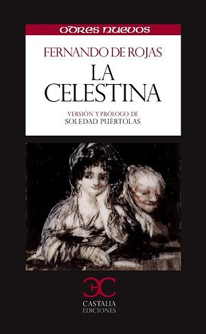 La Celestina/ The Celestina by Fernando de Rojas