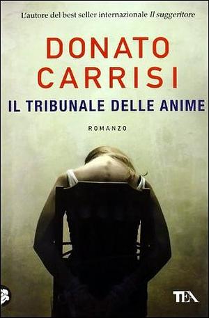 Il tribunale delle anime by Donato Carrisi