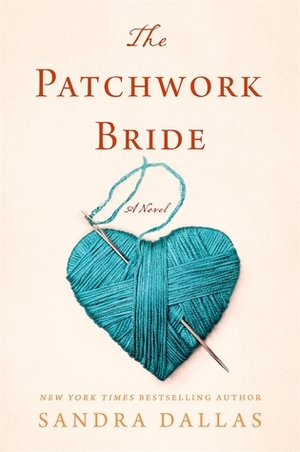 The Patchwork Bride by Sandra Dallas