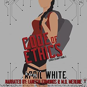 Code of Ethics by April White