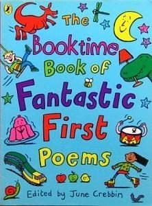 The Booktime Book of Fantastic First Poems by June Crebbin, June Crebbin