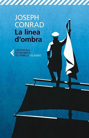 La linea d'ombra by Joseph Conrad