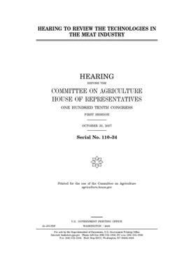 Hearing to review the technologies in the meat industry by Committee on Agriculture (house), United States House of Representatives, United States Congress