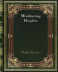 Wuthering Heights by Emily Brontë