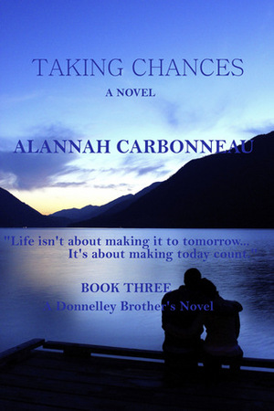 Taking Chances by Alannah Carbonneau