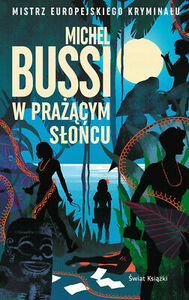 W prażącym słońcu by Michel Bussi