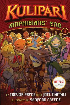 Amphibians' End (a Kulipari Novel #3) by Trevor Pryce
