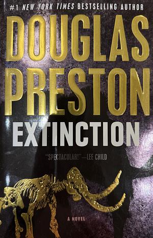 Extinction: A Novel by Douglas Preston