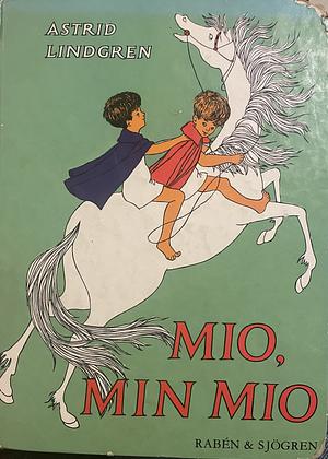 Mio, Min Mio by Astrid Lindgren