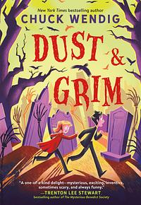 Dust & Grim by Chuck Wendig