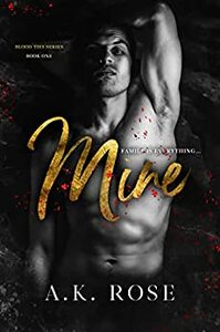 Mine by Atlas Rose, A.K. Rose