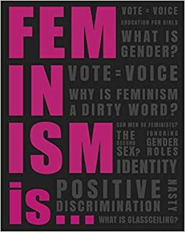 Feminism Is... by D.K. Publishing