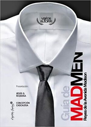 Madmen: Reyes De La Avda. Madison by Jesse McLean