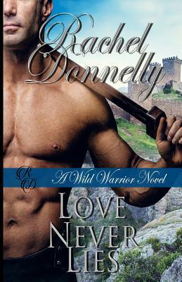 Love Never Lies by Rachel Donnelly